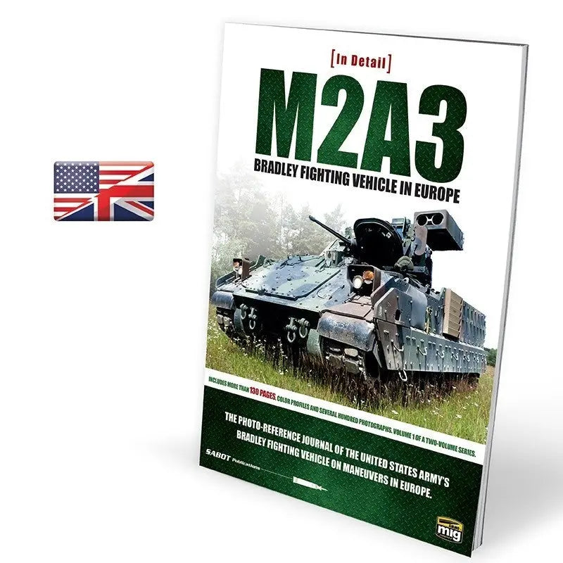 AMMO by MIG Publications - M2A3 BRADLEY FIGHTING VEHICLE IN EUROPE IN DETAIL VOL. 1 - Urbanlystore